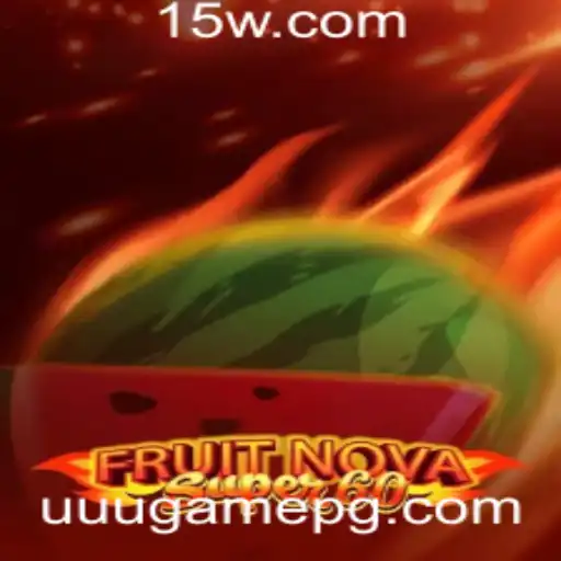 Explorando o Mundo de FruitNovaSuper60: O Novo Fenômeno dos Games