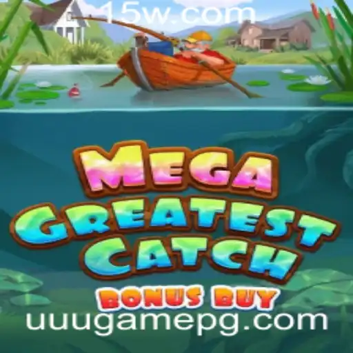 Descubra MegaGreatestCatchBonusBuy: A Nova Sensação dos Jogos
